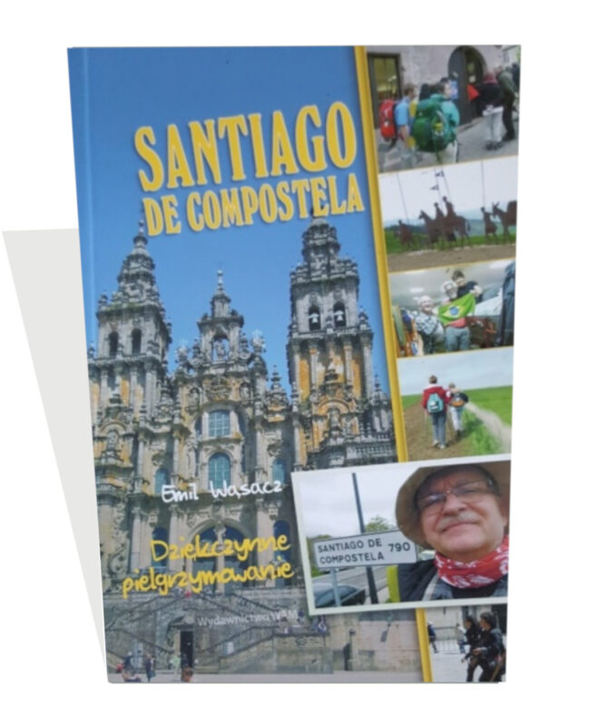 (art.039) Santiago de Compostela. Dziękczynne Pielgrzymowanie. Szlak Francuski